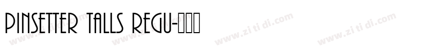 Pinsetter Talls Regu字体转换